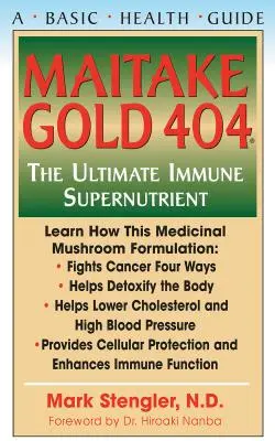 Maitake Gold 404: Najlepszy suplement odpornościowy - Maitake Gold 404: The Ultimate Immune Supplement