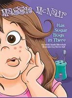 Maggie McNair ma w sobie cukrowe robaki - Maggie McNair Has Sugar Bugs in There