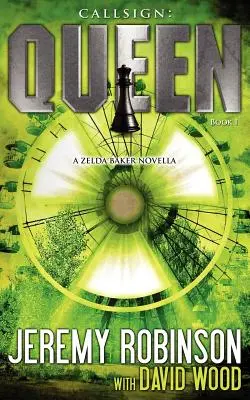 Callsign: Królowa - Księga I (a Zelda Baker - Chess Team Novella) - Callsign: Queen - Book I (a Zelda Baker - Chess Team Novella)