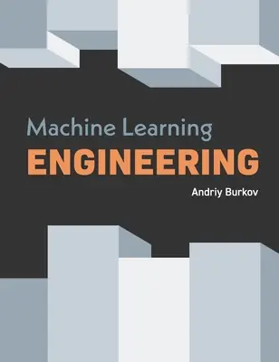 Inżynieria uczenia maszynowego - Machine Learning Engineering