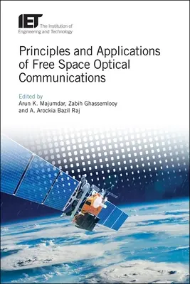 Zasady i zastosowania komunikacji optycznej w wolnej przestrzeni - Principles and Applications of Free Space Optical Communications