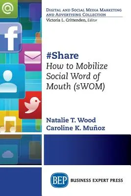 #Share: Jak zmobilizować Social Word of Mouth (sWOM) - #Share: How to Mobilize Social Word of Mouth (sWOM)