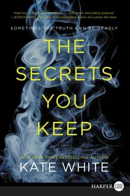 The Secrets You Keep LP