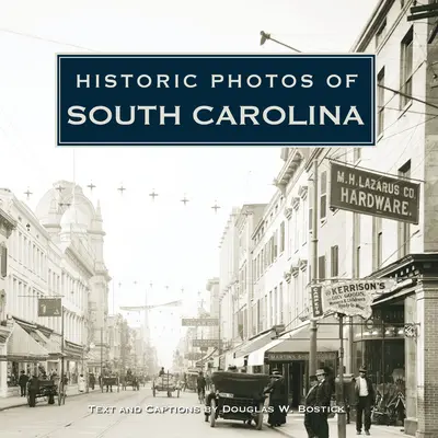 Historyczne zdjęcia Karoliny Południowej - Historic Photos of South Carolina