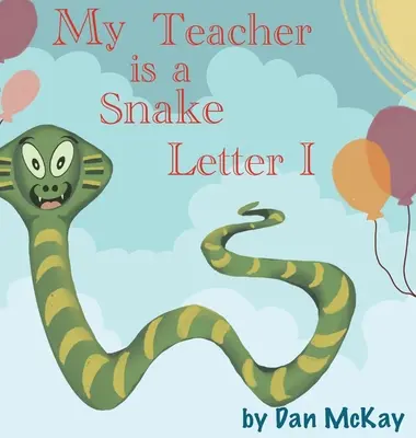 Mój nauczyciel jest wężem Litera I - My Teacher is a Snake The letter I