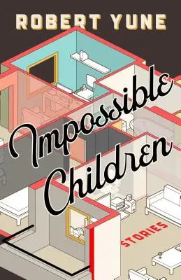 Niemożliwe dzieci - Impossible Children