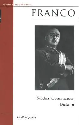 Franco: żołnierz, dowódca, dyktator - Franco: Soldier, Commander, Dictator