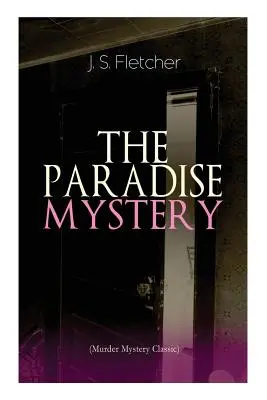 THE PARADISE MYSTERY (Murder Mystery Classic): Brytyjski thriller kryminalny - THE PARADISE MYSTERY (Murder Mystery Classic): British Crime Thriller