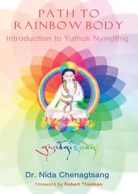 Ścieżka do tęczowego ciała - wprowadzenie do Yuthok Nyingthig - Path to Rainbow Body - Introduction to Yuthok Nyingthig