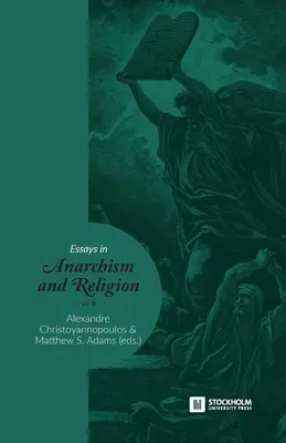 Eseje o anarchizmie i religii: Tom III - Essays in Anarchism and Religion: Volume III