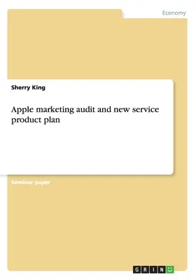 Audyt marketingowy Apple i plan nowych usług - Apple marketing audit and new service product plan