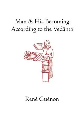 Człowiek i jego stawanie się według Wedanty - Man and His Becoming According to the Vedanta