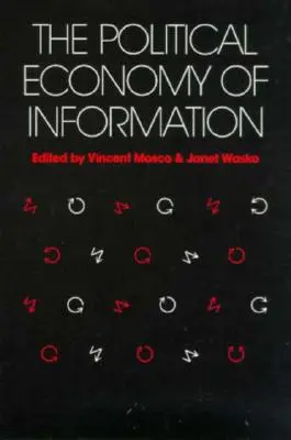 Polityczna ekonomia informacji - Political Economy of Information