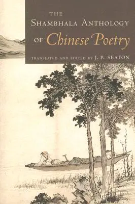Antologia chińskiej poezji Shambhala - The Shambhala Anthology of Chinese Poetry