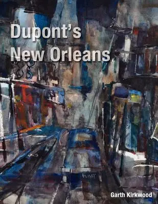 Nowy Orlean DuPonta - DuPont's New Orleans