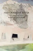 Pięćdziesiąt wierszy Attara - Fifty Poems of Attar