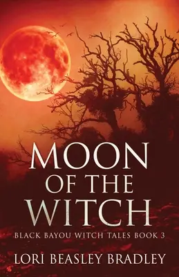 Księżyc czarownicy - Moon Of The Witch