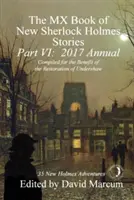 MX Księga nowych opowieści o Sherlocku Holmesie, część VI: Rocznik 2017 - The MX Book of New Sherlock Holmes Stories, Part VI: 2017 Annual