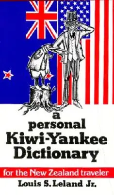 Osobisty słownik Kiwi-Yankee - A Personal Kiwi-Yankee Dictionary