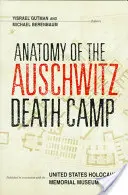 Anatomia obozu zagłady w Auschwitz - Anatomy of the Auschwitz Death Camp