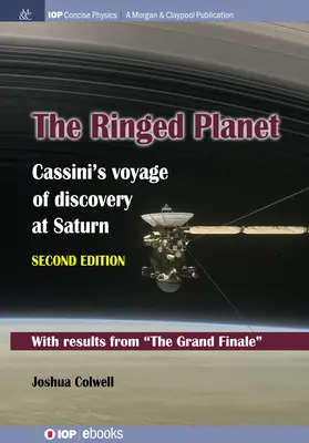 The Ringed Planet, wydanie drugie: Odkrywcza podróż Cassiniego do Saturna - The Ringed Planet, Second Edition: Cassini's Voyage of Discovery at Saturn