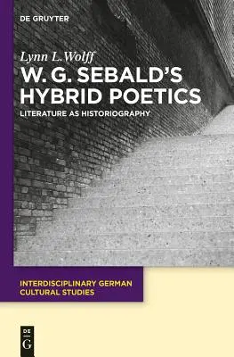 Hybrydowa poetyka W.G. Sebalda - W.G. Sebald's Hybrid Poetics