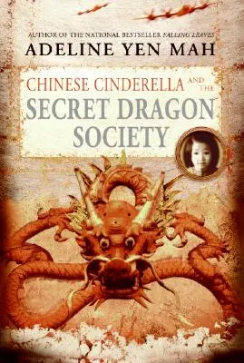 Chiński kopciuszek i tajne stowarzyszenie smoków - Chinese Cinderella and the Secret Dragon Society