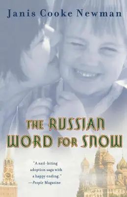 Rosyjskie słowo na śnieg: Prawdziwa historia adopcji - The Russian Word for Snow: A True Story of Adoption