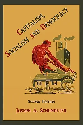 Kapitalizm, socjalizm i demokracja - Capitalism, Socialism and Democracy