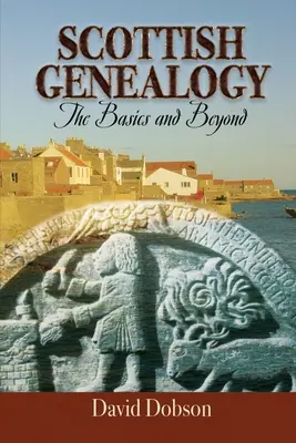 Szkocka genealogia: Podstawy i nie tylko - Scottish Genealogy: The Basics and Beyond