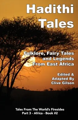 Hadithi Tales: Folklor, bajki i legendy z Afryki Wschodniej - Hadithi Tales: Folklore, Fairy Tales and Legends from East Africa