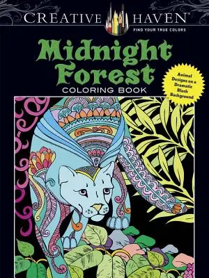 Kolorowanka Creative Haven Midnight Forest: Wzory zwierząt na dramatycznym czarnym tle - Creative Haven Midnight Forest Coloring Book: Animal Designs on a Dramatic Black Background
