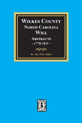 Hrabstwo Wilkes, Karolina Północna Testamenty, 1778-1811 - Wilkes County, North Carolina Wills, 1778-1811