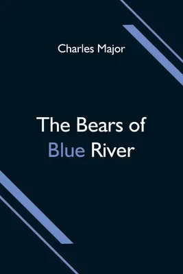 Niedźwiedzie z Blue River - The Bears of Blue River