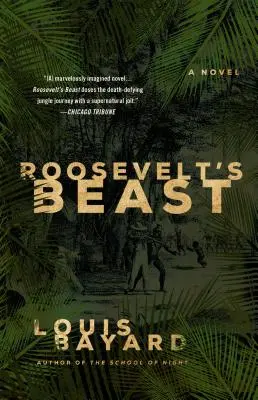 Bestia Roosevelta - Roosevelt's Beast