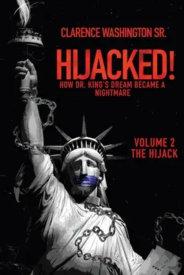 Porwany! Jak sen doktora Kinga stał się koszmarem (tom 2, Porwanie) - Hijacked!: How Dr. King's Dream Became a Nightmare (Volume 2, the Hijack)