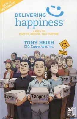 Dostarczanie szczęścia: Droga do zysków, pasji i celu; komiks przy okrągłym stole - Delivering Happiness: A Path to Profits, Passion, and Purpose; A Round Table Comic