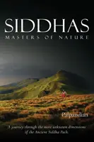 Siddhowie: Mistrzowie natury - Siddhas: Masters of Nature