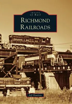 Koleje w Richmond - Richmond Railroads