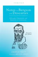 Uwagi o Bergsonie i Kartezjuszu: Filozofia, chrześcijaństwo i nowoczesność w kontestacji - Notes on Bergson and Descartes: Philosophy, Christianity, and Modernity in Contestation