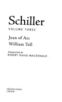 Schiller: Tom trzeci: Joanna d'Arc; Wilhelm Tell - Schiller: Volume Three: Joan of Arc; William Tell