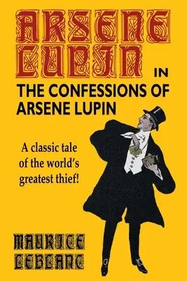 Wyznania Arsene'a Lupina - The Confessions of Arsene Lupin