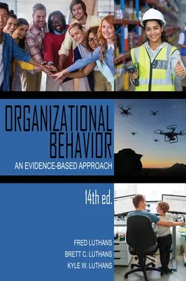 Zachowania organizacyjne: Podejście oparte na dowodach - Organizational Behavior: An Evidence-Based Approach