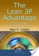 The Lean 3p Advantage: Praktyczny przewodnik po procesie przygotowania produkcji - The Lean 3p Advantage: A Practitioner's Guide to the Production Preparation Process