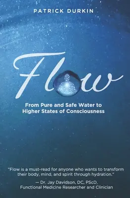 Przepływ: od czystej i bezpiecznej wody do wyższych stanów świadomości - Flow: From Pure and Safe Water to Higher States of Consciousness