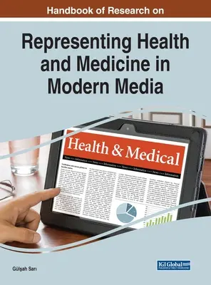Podręcznik badań nad reprezentacją zdrowia i medycyny we współczesnych mediach - Handbook of Research on Representing Health and Medicine in Modern Media