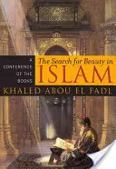 Poszukiwanie piękna w islamie: Konferencja na temat książek - The Search for Beauty in Islam: A Conference of the Books