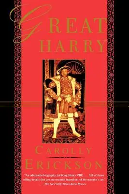 Wielki Harry: Biografia Henryka VIII - Great Harry: A Biography of Henry VIII