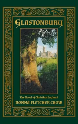 Glastonbury: Powieść o chrześcijańskiej Anglii - Glastonbury: The Novel of Christian England