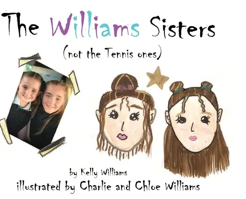 Siostry Williams (nie te od tenisa) - The Williams Sisters (not the Tennis ones)
